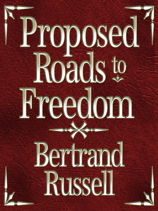 Title details for Proposed Roads to Freedom by Bertrand Russell - Wait list